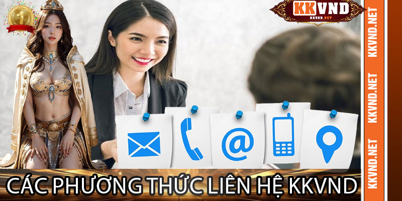 Các Phương Thức Liên Hệ KKVND