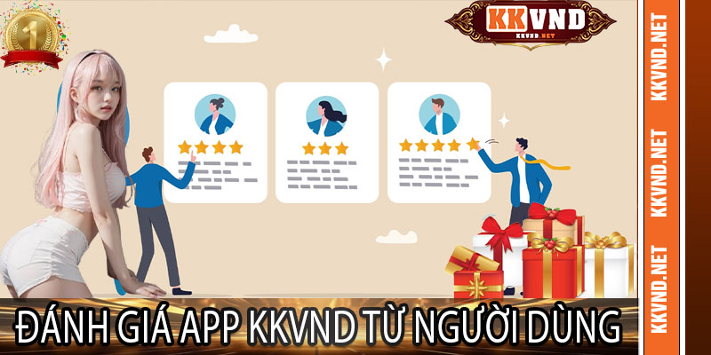 Đánh giá App KKVND từ người dùng