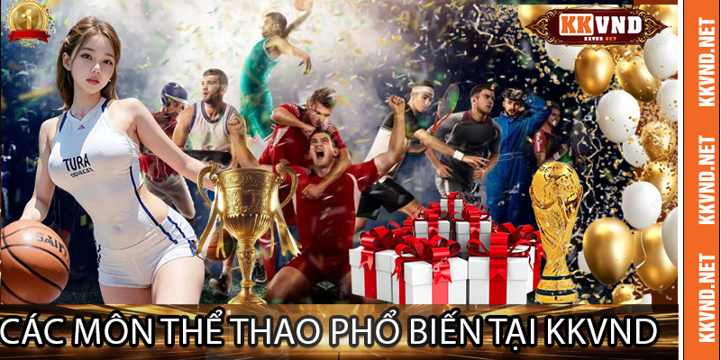 Các môn thể thao phổ biến tại KKVND