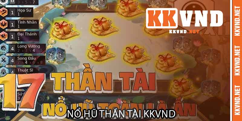 Hướng dẫn Nổ Hũ Thần Tài KKVND hiệu quả